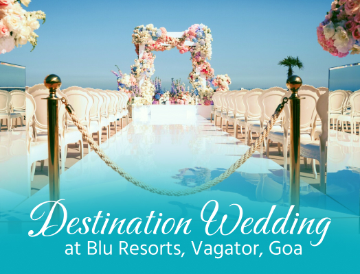 Celebrate Love at Blu Resorts, Vagator!